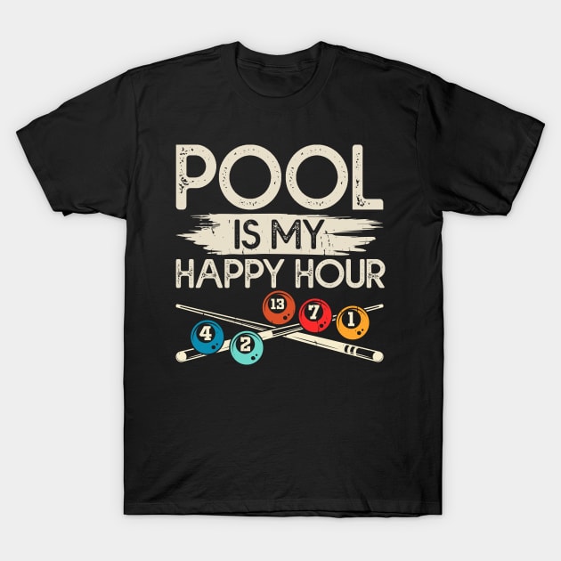 Pool Is My Happy Hour T shirt For Women T-Shirt T-Shirt by QueenTees